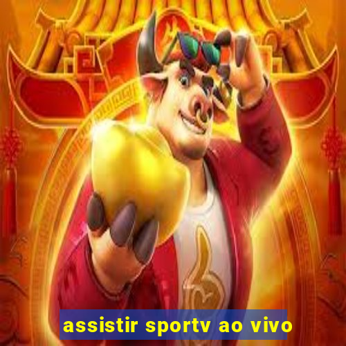 assistir sportv ao vivo